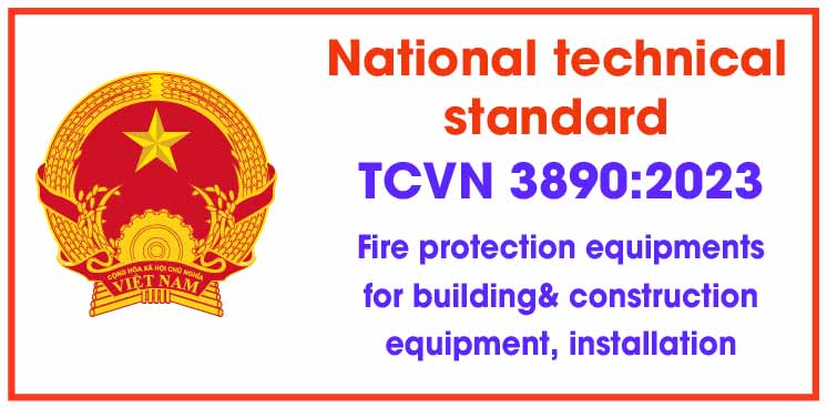 TCVN 3890:2023 National technical standard on Fire protection – Fire protection equipments for building & construction equipment, installation