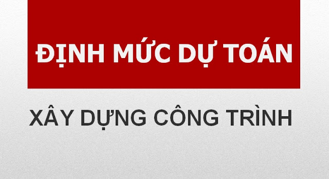 Công bố Định mức dự toán xây dựng công trình - Phần lắp đặt (bổ sung) do Bộ Xây dựng ban hành